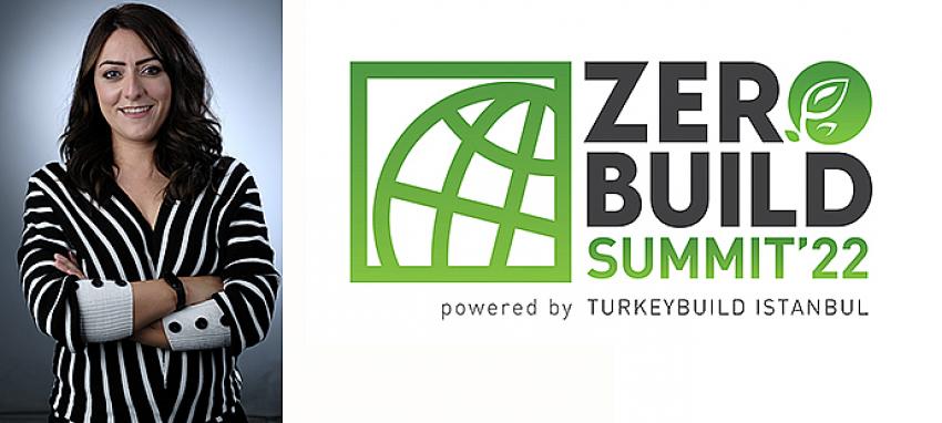 Zerobuild Summit’22 ile yapılarda değişim başlıyor